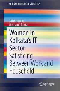 صورة الغلاف: Women in Kolkata’s IT Sector 9788132215929