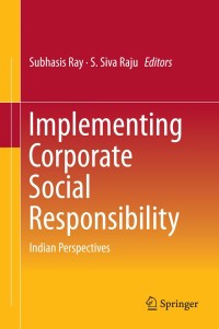 Cover image: Implementing Corporate Social Responsibility 9788132216520