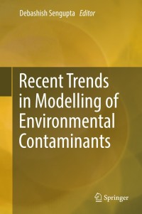 Cover image: Recent Trends in Modelling of Environmental Contaminants 9788132217824