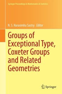 表紙画像: Groups of Exceptional Type, Coxeter Groups and Related Geometries 9788132218135