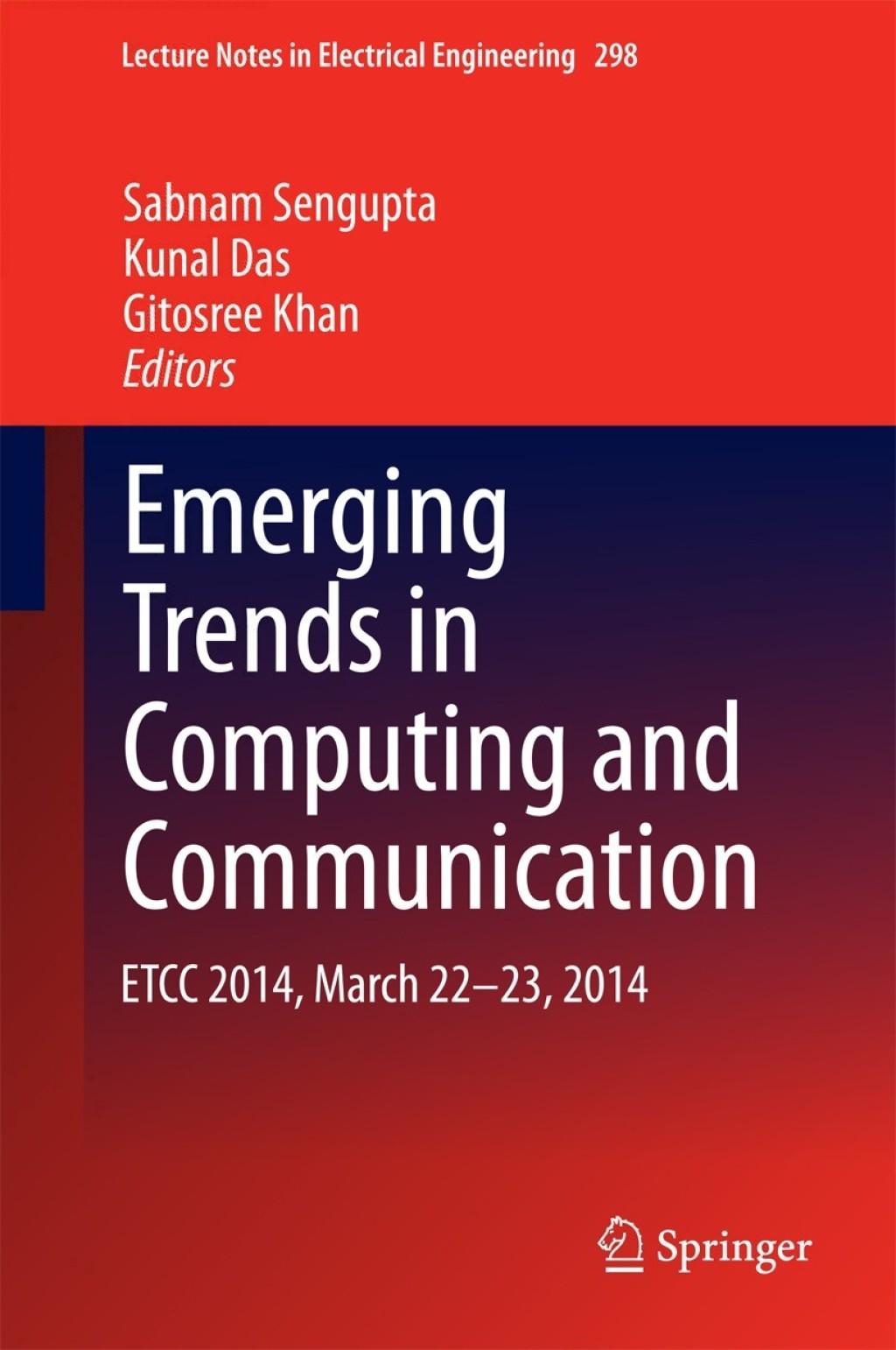 Emerging Trends in Computing and Communication ETCC 2014, March 22-23, 2014