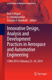 Cover image: Innovative Design, Analysis and Development Practices in Aerospace and Automotive Engineering 9788132218708