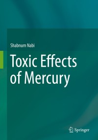 Cover image: Toxic Effects of Mercury 9788132219217