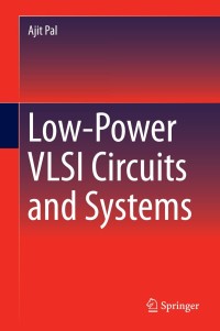 Cover image: Low-Power VLSI Circuits and Systems 9788132219361