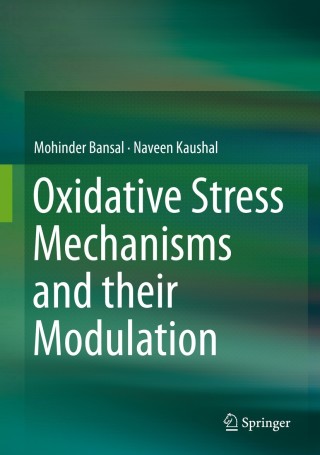 صورة الغلاف: Oxidative Stress Mechanisms and their Modulation 9788132220312