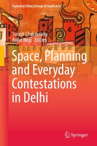 Omslagafbeelding: Space, Planning and Everyday Contestations in Delhi 9788132221531