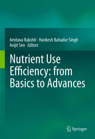 Cover image: Nutrient Use Efficiency: from Basics to Advances 9788132221685