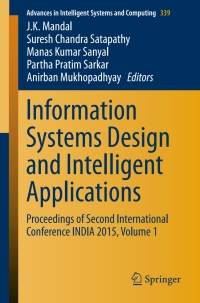 Titelbild: Information Systems Design and Intelligent Applications 9788132222491