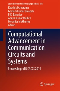 Titelbild: Computational Advancement in Communication Circuits and Systems 9788132222736