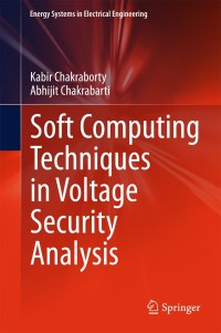 Imagen de portada: Soft Computing Techniques in Voltage Security Analysis 9788132223061