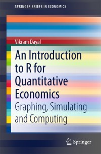 Cover image: An Introduction to R for Quantitative Economics 9788132223399