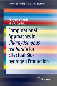 Cover image: Computational Approaches in Chlamydomonas reinhardtii for Effectual Bio-hydrogen Production 9788132223825