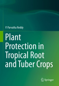 صورة الغلاف: Plant Protection in Tropical Root and Tuber Crops 9788132223887