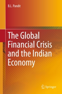 صورة الغلاف: The Global Financial Crisis and the Indian Economy 9788132223948