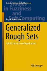 Immagine di copertina: Generalized Rough Sets 9788132224570