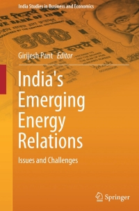 Cover image: India's Emerging Energy Relations 9788132225027