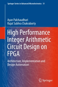 Cover image: High Performance Integer Arithmetic Circuit Design on FPGA 9788132225195