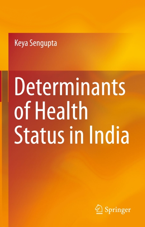 Determinants of Health Status in India - FULL INSTANT DOWNLOAD | PDF DOCX EPUB