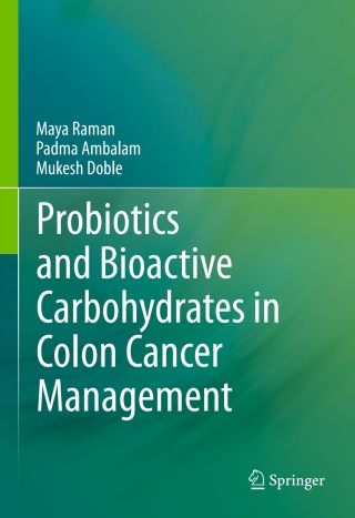 Cover image: Probiotics and Bioactive Carbohydrates in Colon Cancer Management 9788132225850