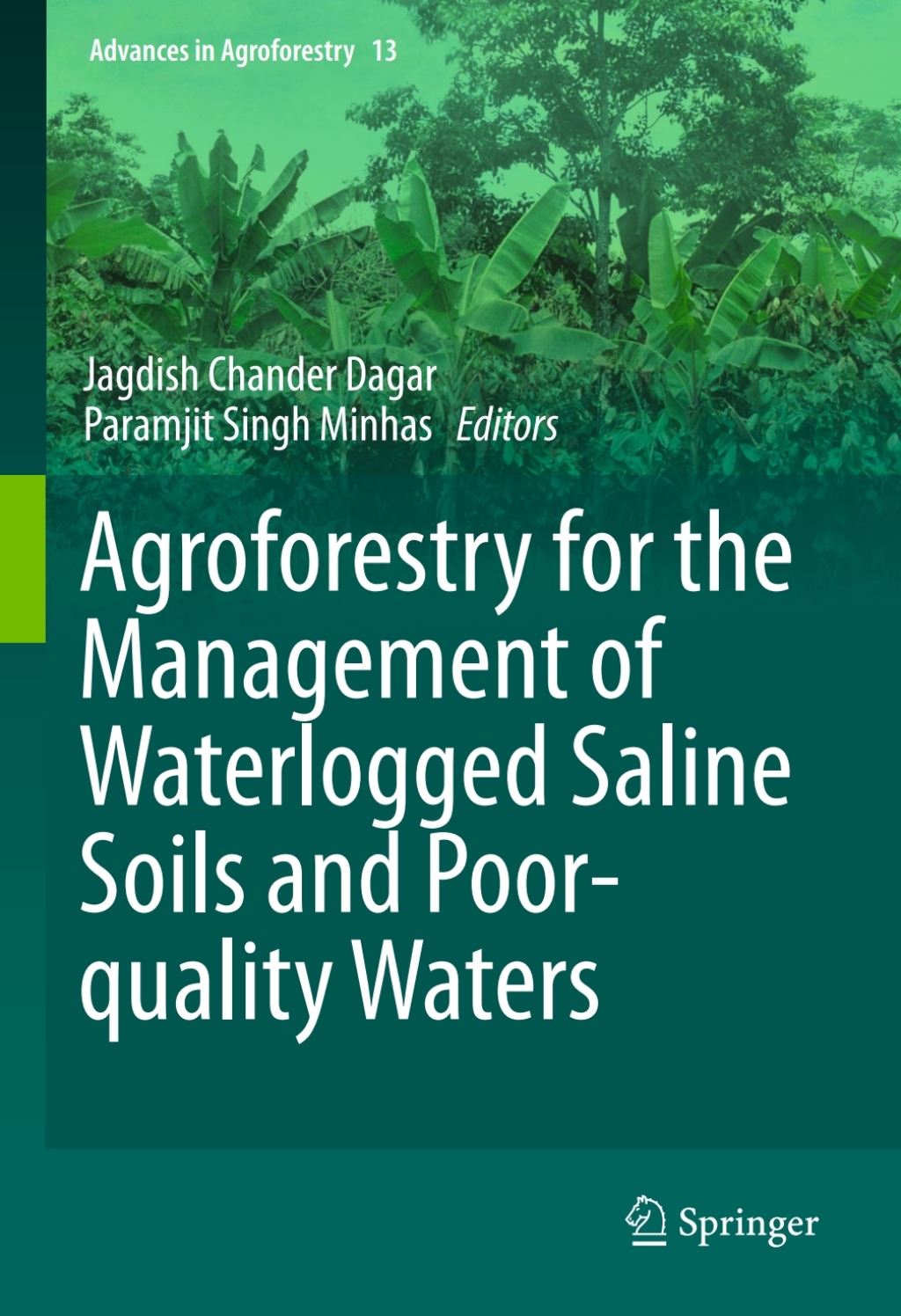 Agroforestry for the Management of Waterlogged Saline Soils and Poor-Quality Waters