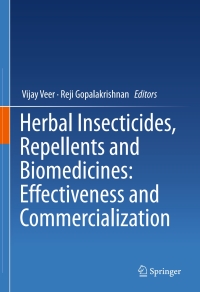 Cover image: Herbal Insecticides, Repellents and Biomedicines: Effectiveness and Commercialization 9788132227021