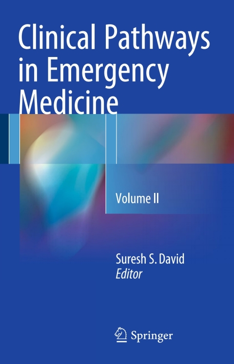 Clinical Pathways in Emergency Medicine: Volume II - FULL INSTANT DOWNLOAD | PDF DOCX EPUB