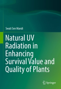Cover image: Natural UV Radiation in Enhancing Survival Value and Quality of Plants 9788132227656