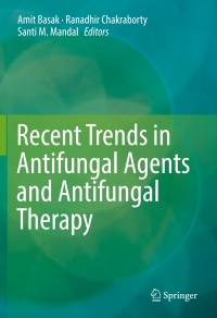 Omslagafbeelding: Recent Trends in Antifungal Agents and Antifungal Therapy 9788132227809