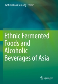 Titelbild: Ethnic Fermented Foods and Alcoholic Beverages of Asia 9788132227984