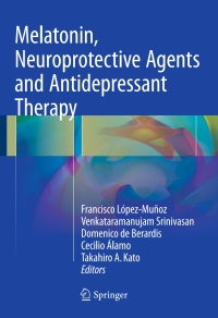 Imagen de portada: Melatonin, Neuroprotective Agents and Antidepressant Therapy 9788132228011
