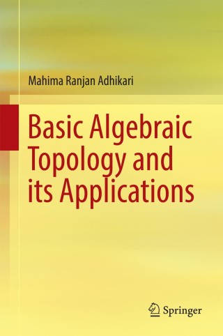 Immagine di copertina: Basic Algebraic Topology and its Applications 9788132228417