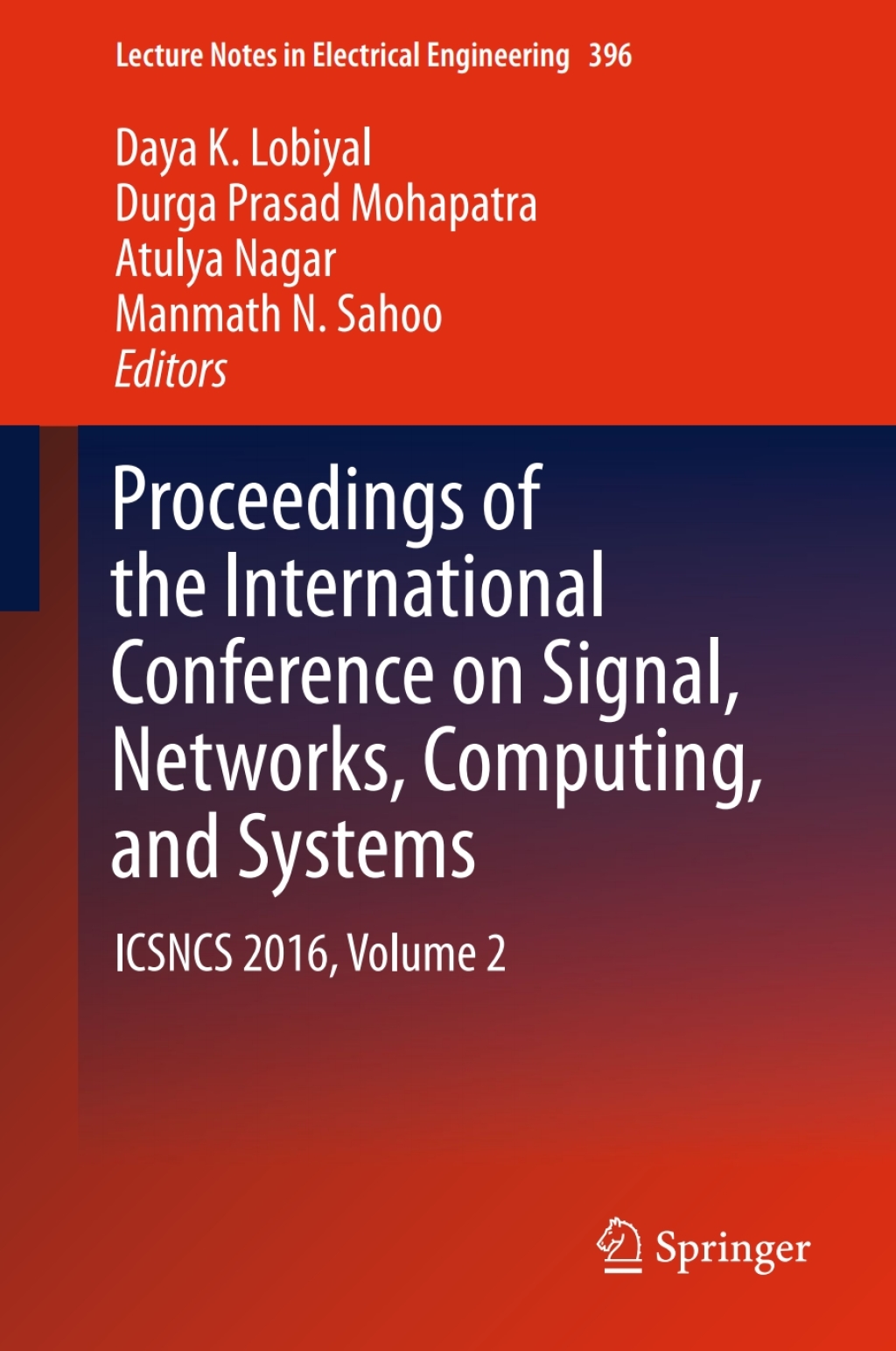 Proceedings of the International Conference on Signal, Networks, Computing, and Systems ICSNCS 2016, Volume 2