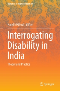 Cover image: Interrogating Disability in India 9788132235934