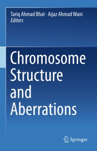 Titelbild: Chromosome Structure and Aberrations 9788132236719