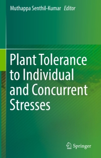 Cover image: Plant Tolerance to Individual and Concurrent Stresses 9788132237044
