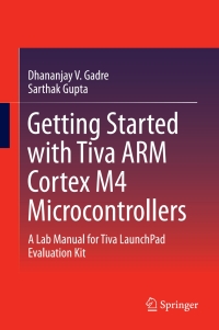 Imagen de portada: Getting Started with Tiva ARM Cortex M4 Microcontrollers 9788132237648