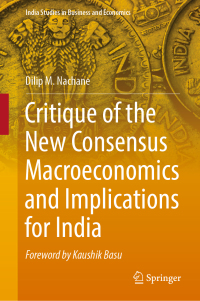 Cover image: Critique of the New Consensus Macroeconomics and Implications for India 9788132239185