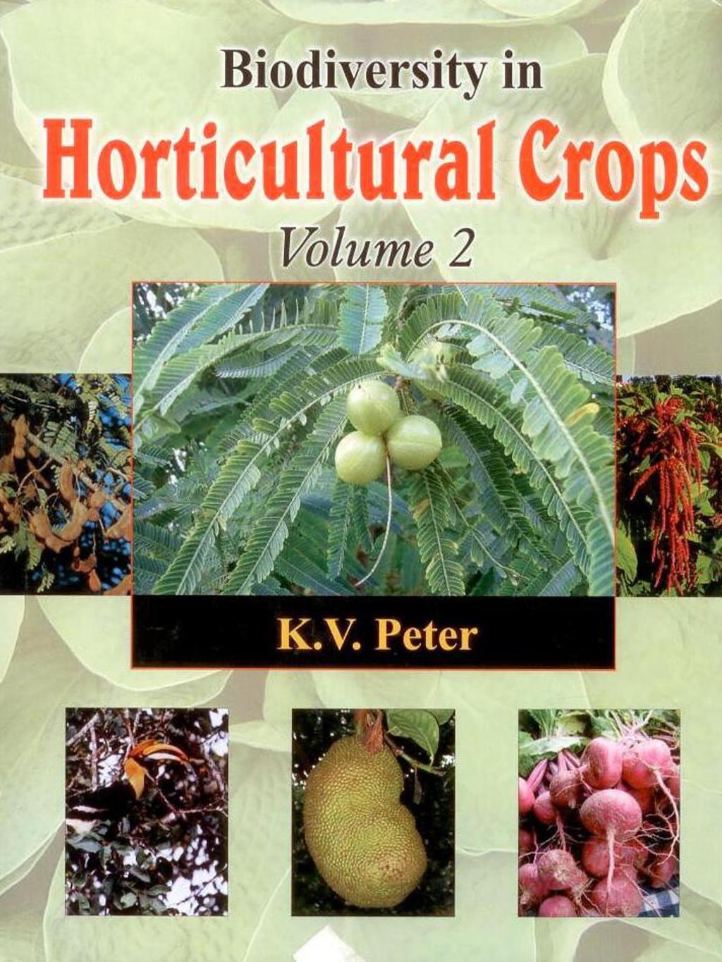 Biodiversity in Horticultural Crops Vol. 2