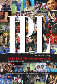 Imagen de portada: IPL: An inside story. Cricket & Commerce 9788174367112