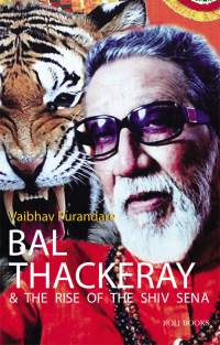 Cover image: Bal Thackeray & The Rise of the Shiv Sena 9788174369581