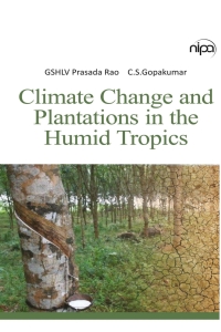 Immagine di copertina: Climate Change and Plantations in The Humid Tropics 1st edition 9789385516368