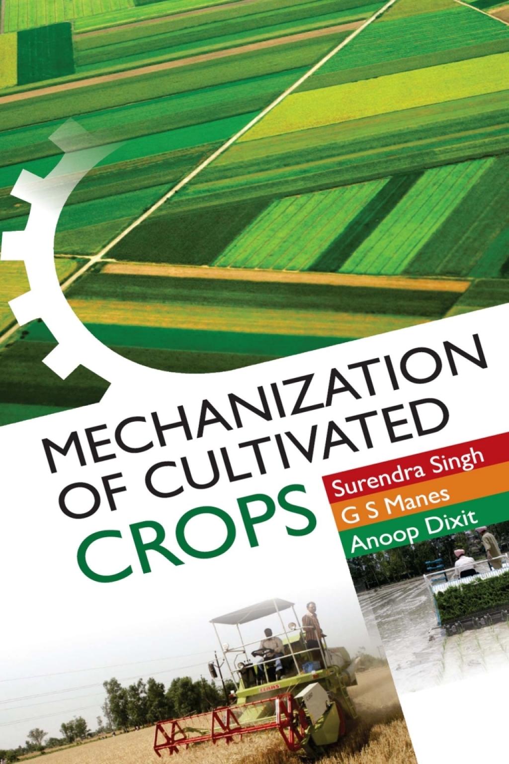 Mechanization of Cultivated Crops 1st Edition