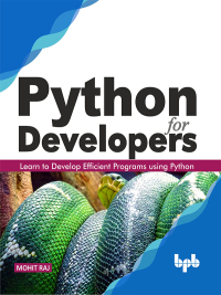 Cover image: Python for Developers: Learn to Develop Efficient Programs using Python 1st edition 9788194401872