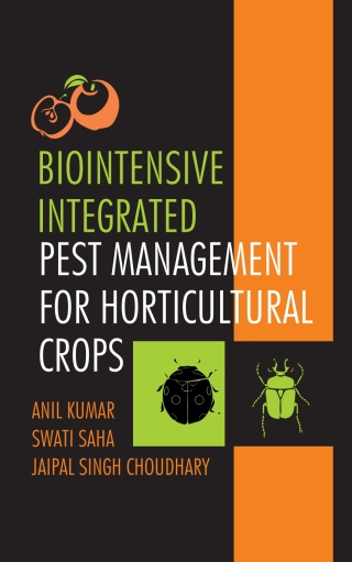 Cover image: Biointensive Integrated Pest Management for Horticultural  Crops 1st edition 9789390175048