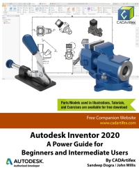 Titelbild: Autodesk Inventor 2020: A Power Guide for Beginners and Intermediate Users 1st edition 9798649207386