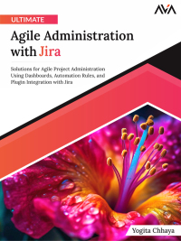 Omslagafbeelding: Ultimate Agile Administration with Jira 1st edition 9788196782603