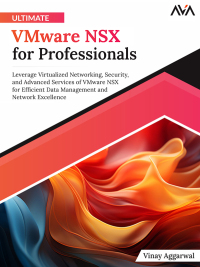 Cover image: Ultimate VMware NSX for Professionals 1st edition 9788196782627
