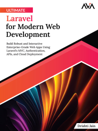 Imagen de portada: Ultimate Laravel for Modern Web Development 1st edition 9788196782658