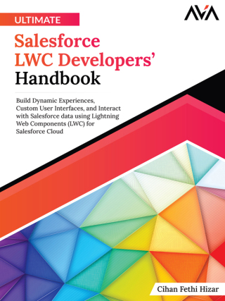 Titelbild: Ultimate Salesforce LWC Developers’ Handbook 1st edition 9788196801946