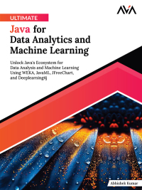 Cover image: Ultimate Java for Data Analytics and Machine Learning 1st edition 9788196815059